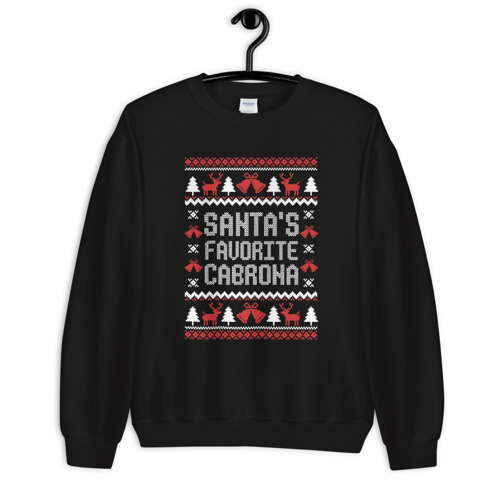 Santa s Favorite Cabrona Ugly Christmas Sweatshirt House of Locos