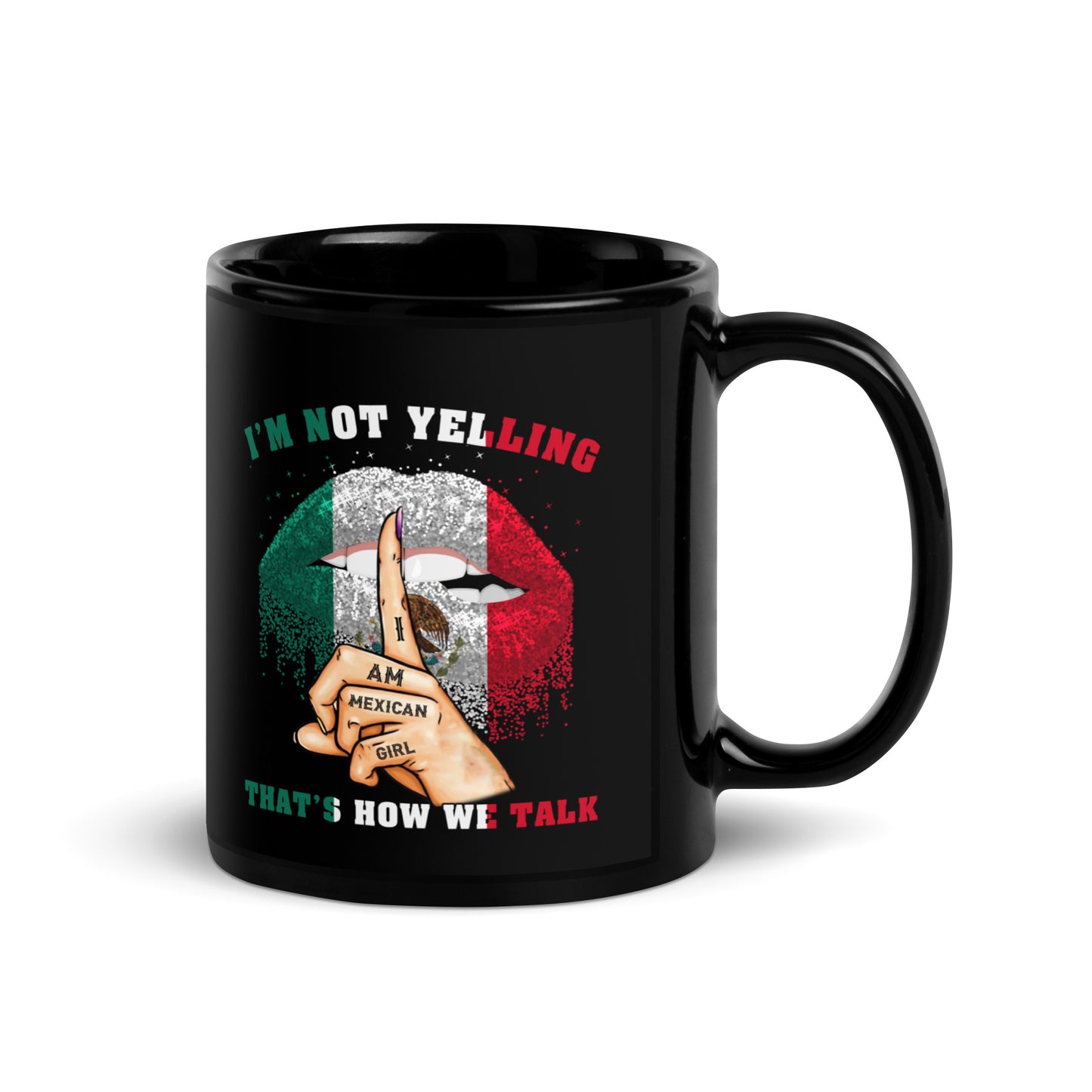 I Am Mexican Girl I'M Not Yelling Coffee Mug for Mexicana Latina