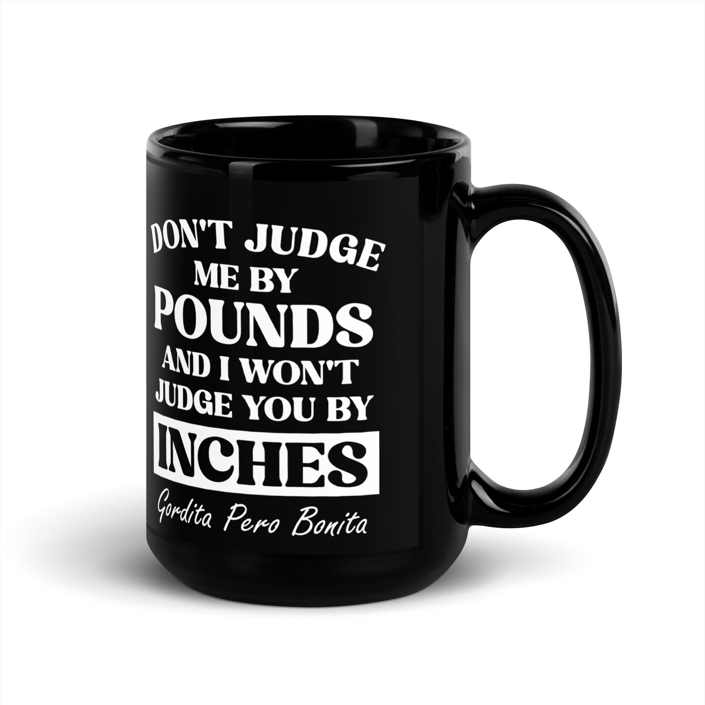 Don't Judge Me By Pounds Gordita Pero Bonita Coffee Mug for Latina