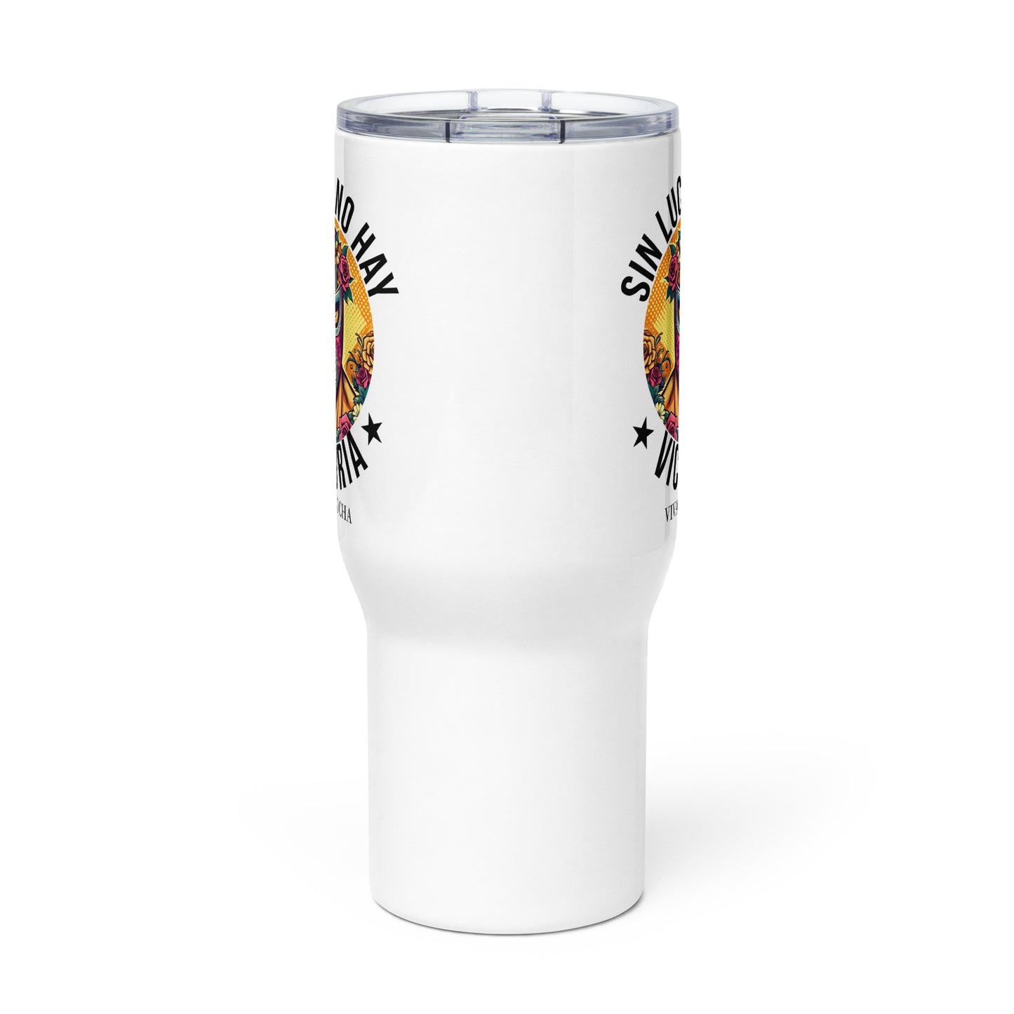 Sin Lucha No Hay Victoria Viva La Lucha Travel Mug for Latinos