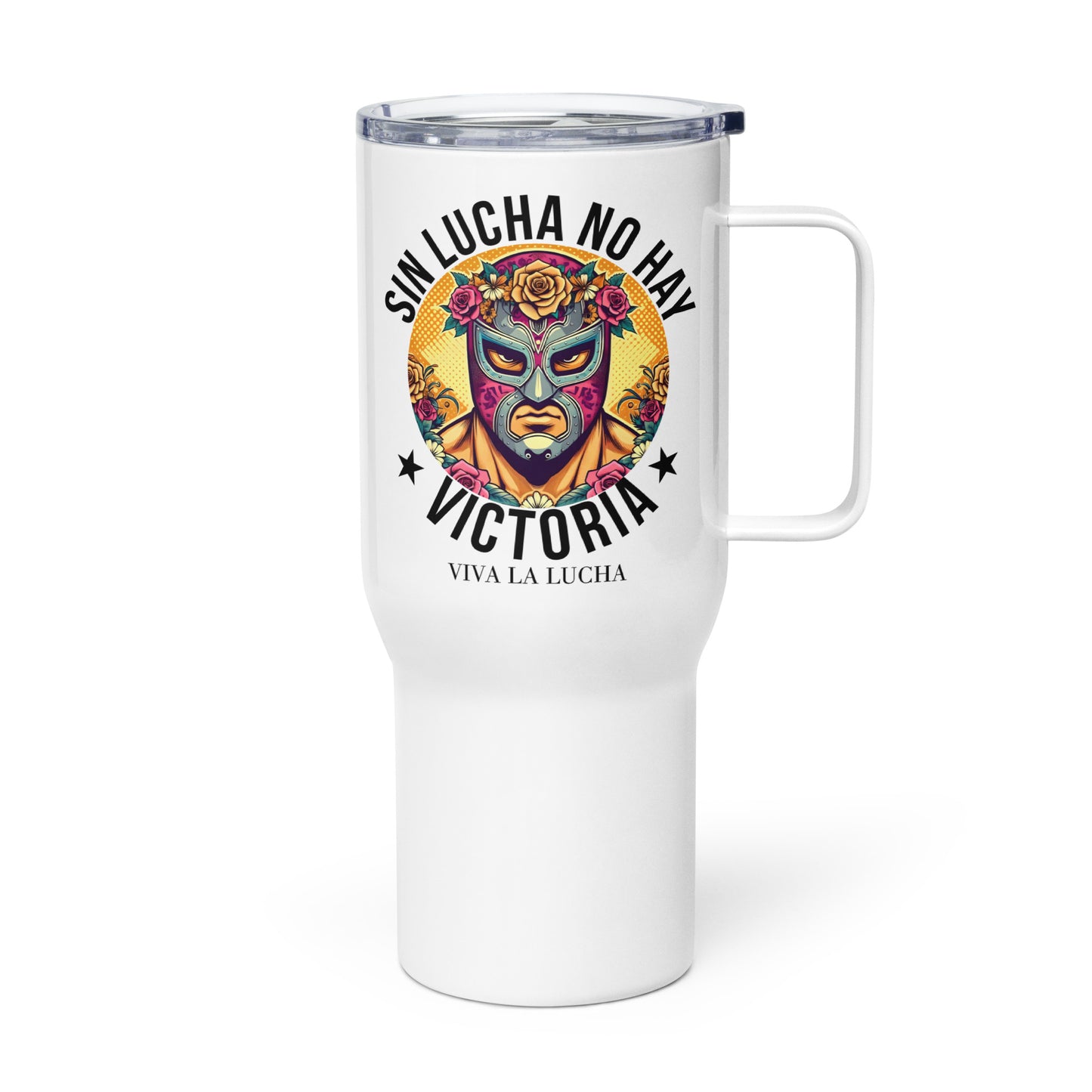 Sin Lucha No Hay Victoria Viva La Lucha Travel Mug for Latinos