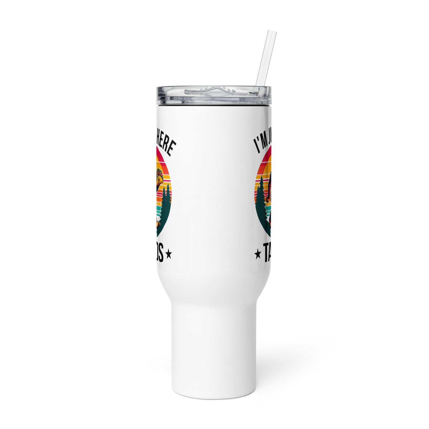 I'm Just Here Pa Los Tacos Travel Mug for Latinos