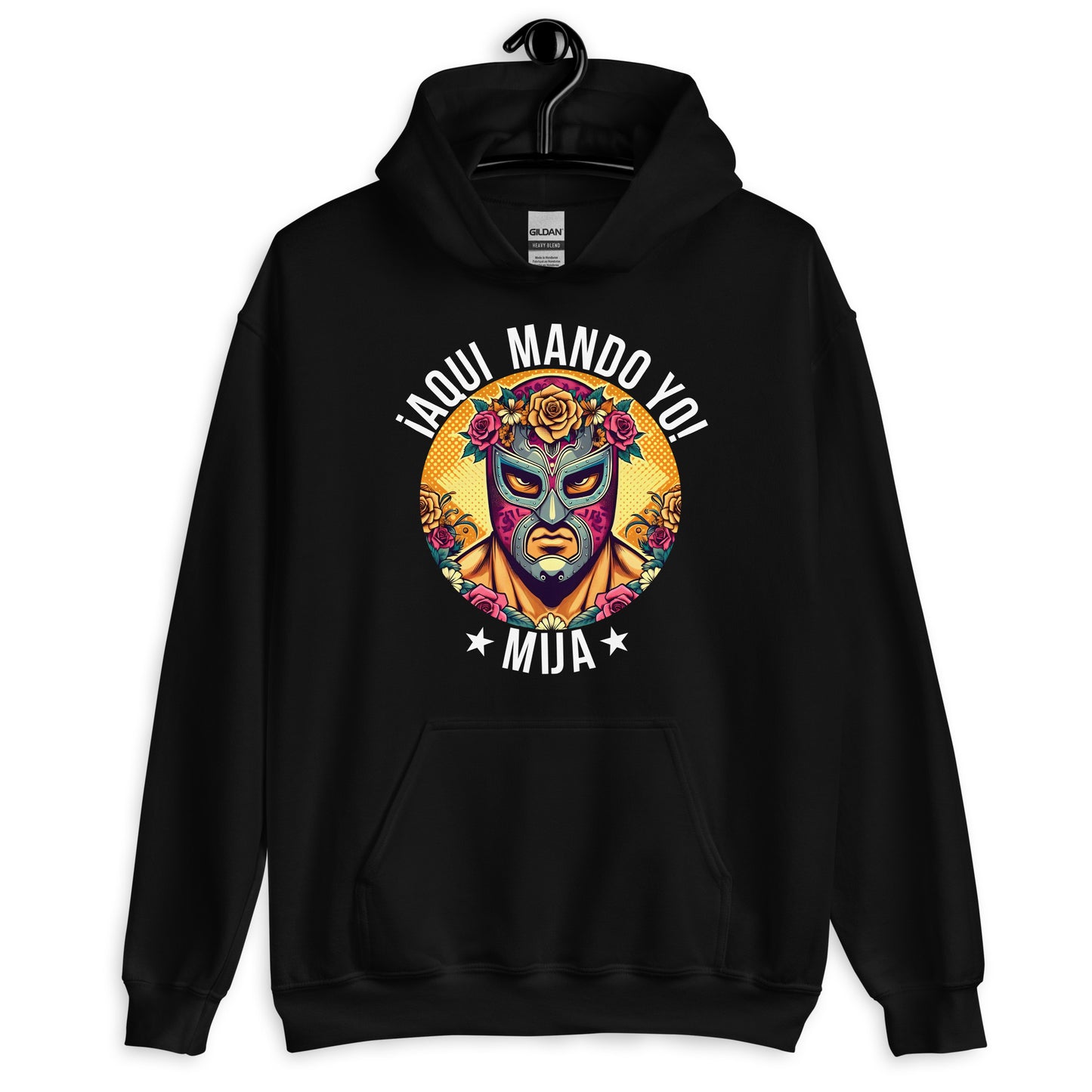 ¡Aqui Mando Yo! Mija Hoodie