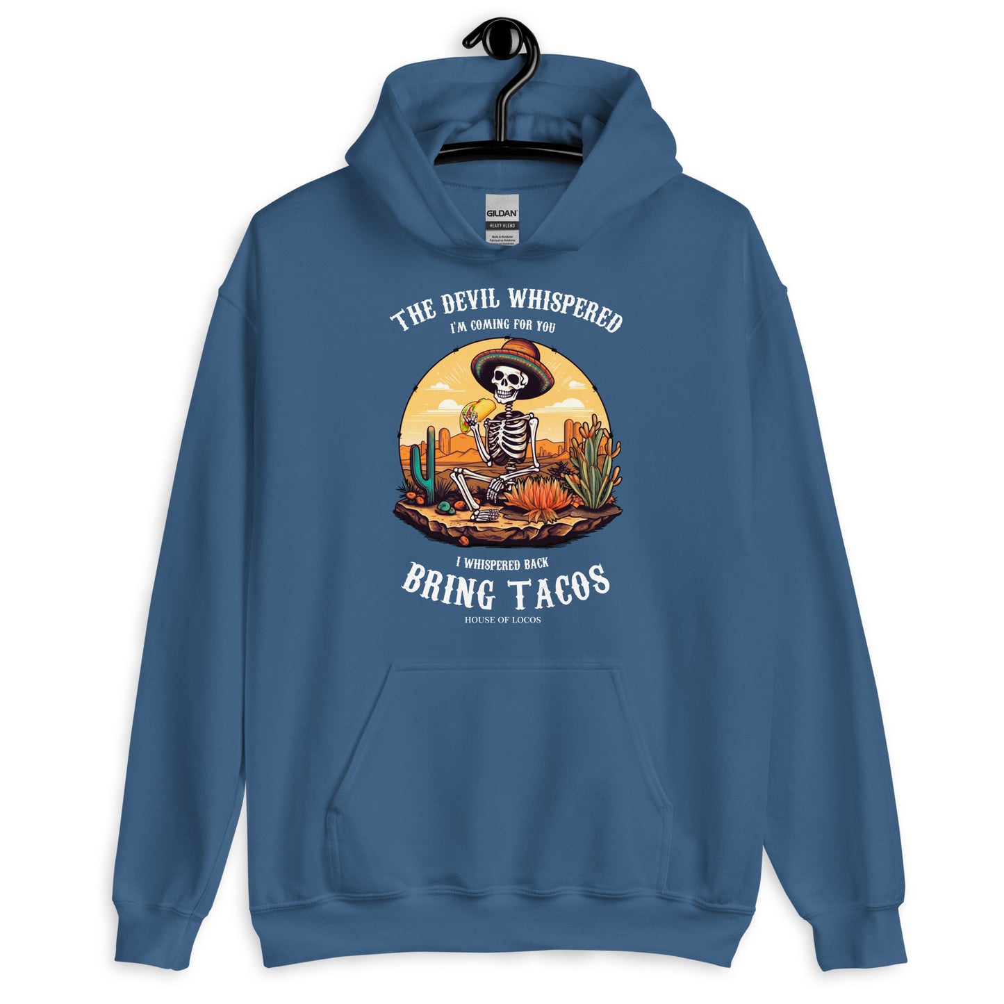 The Devil Whispered... Bring Tacos Unisex Hoodie