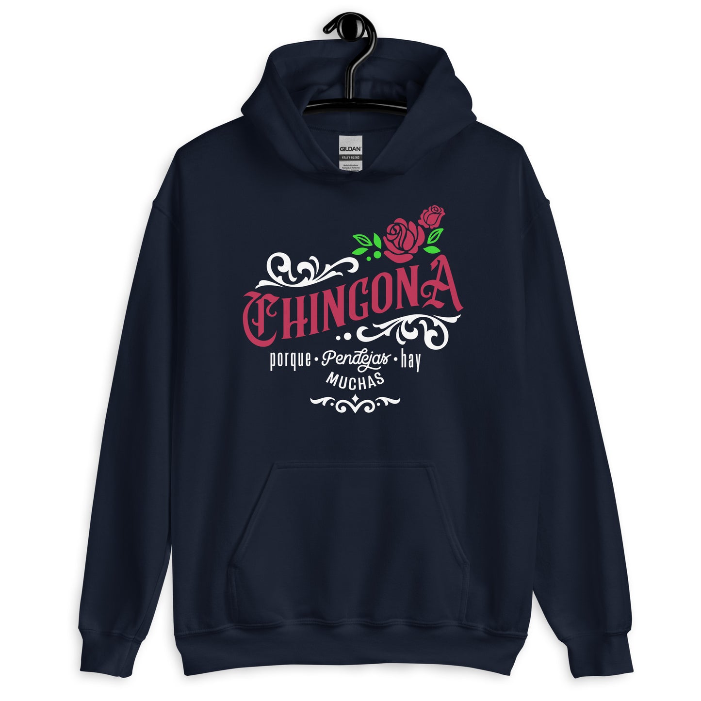 Chingona Porque Pendejas Hay Muchas Unisex Hoodie