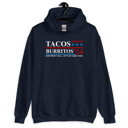 Tacos Burritos 2024 Unisex Hoodie