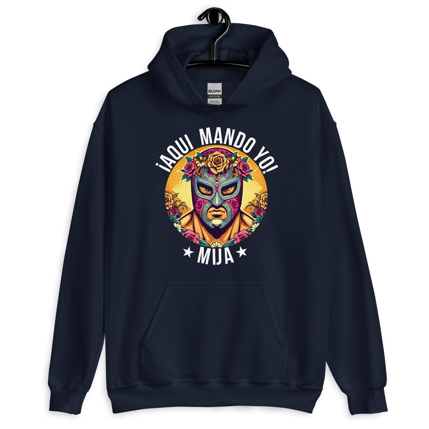 ¡Aqui Mando Yo! Mija Hoodie