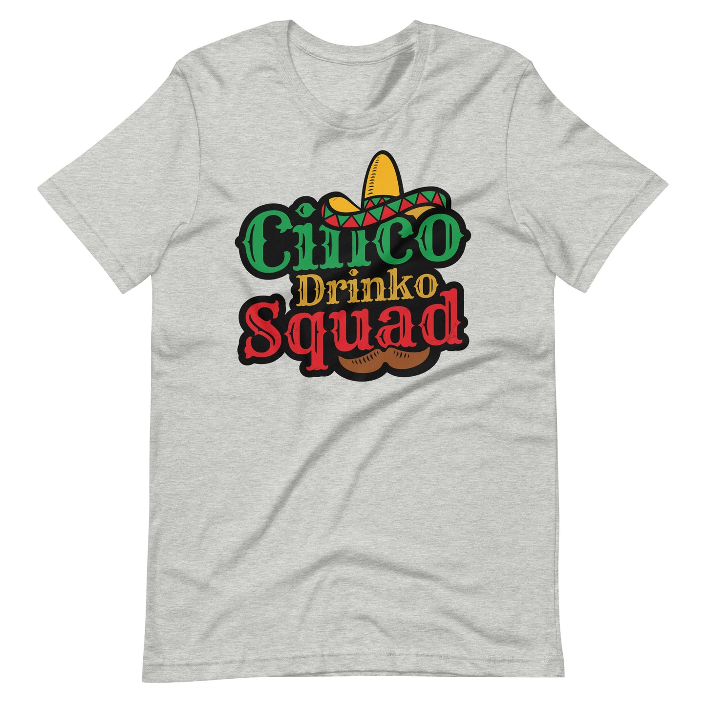 Cinco Drinko Squad Unisex t-shirt