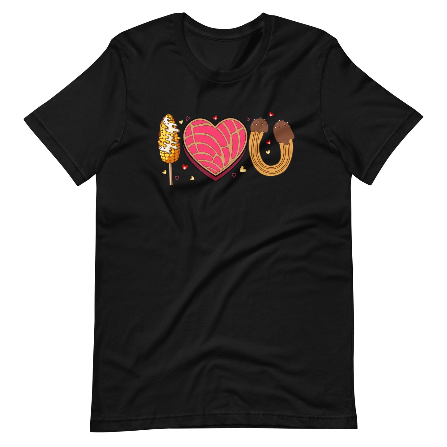 I Love U Conchas Elotes Churros Unisex T-Shirt