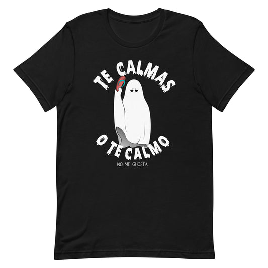 Te Calmas O Te Calmo Halloween Unisex t-shirt