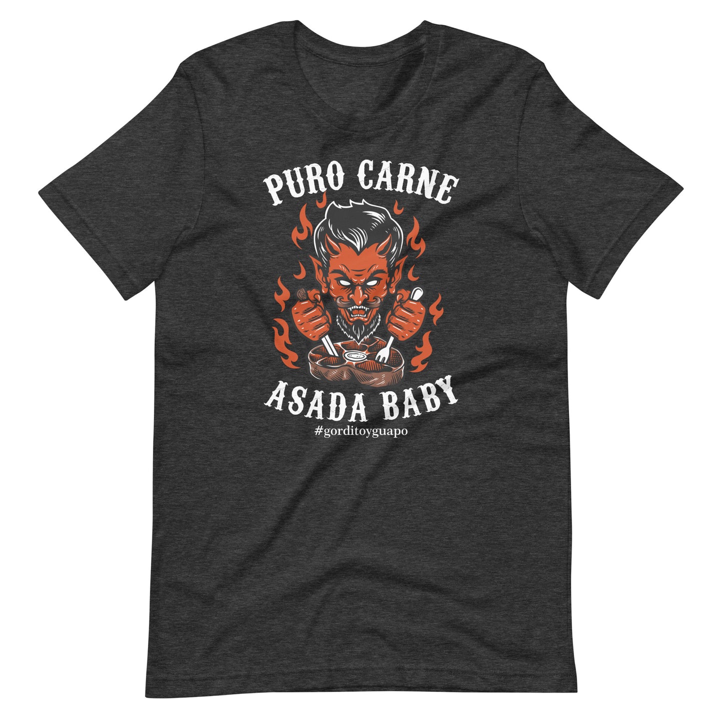 Puro Carne ASADA Baby #gorditoyguapo T-Shirt