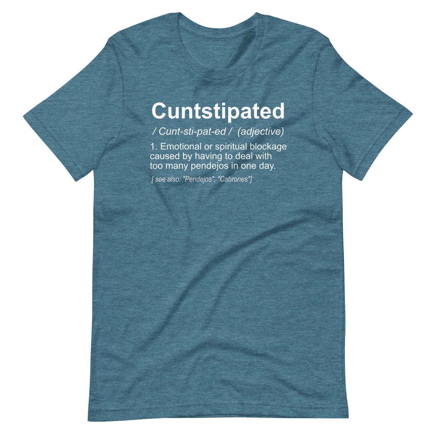 Definition of Cuntstipated T-Shirt