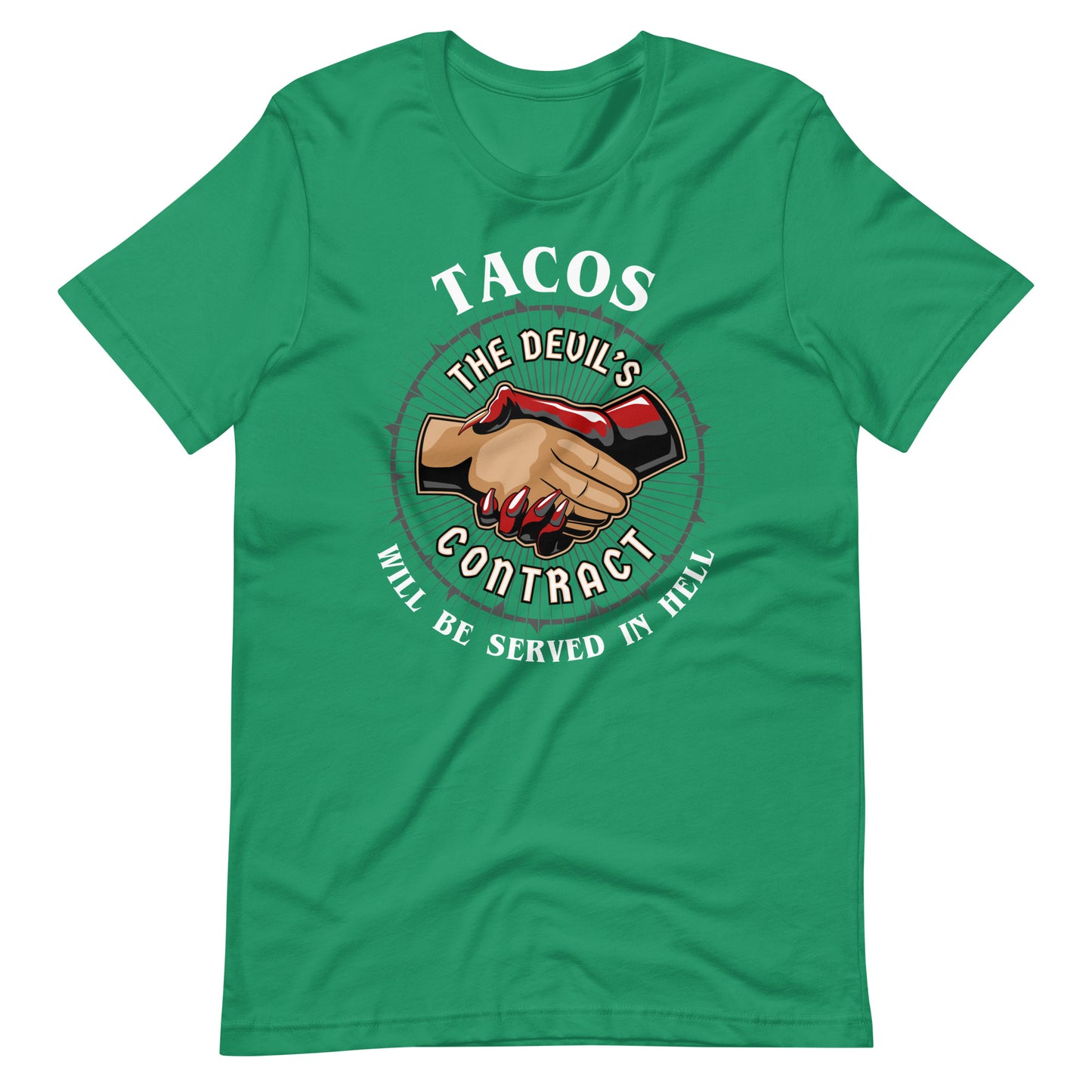 The Devil's Contract - Tacos Will Be Served in Hell T-Shirt