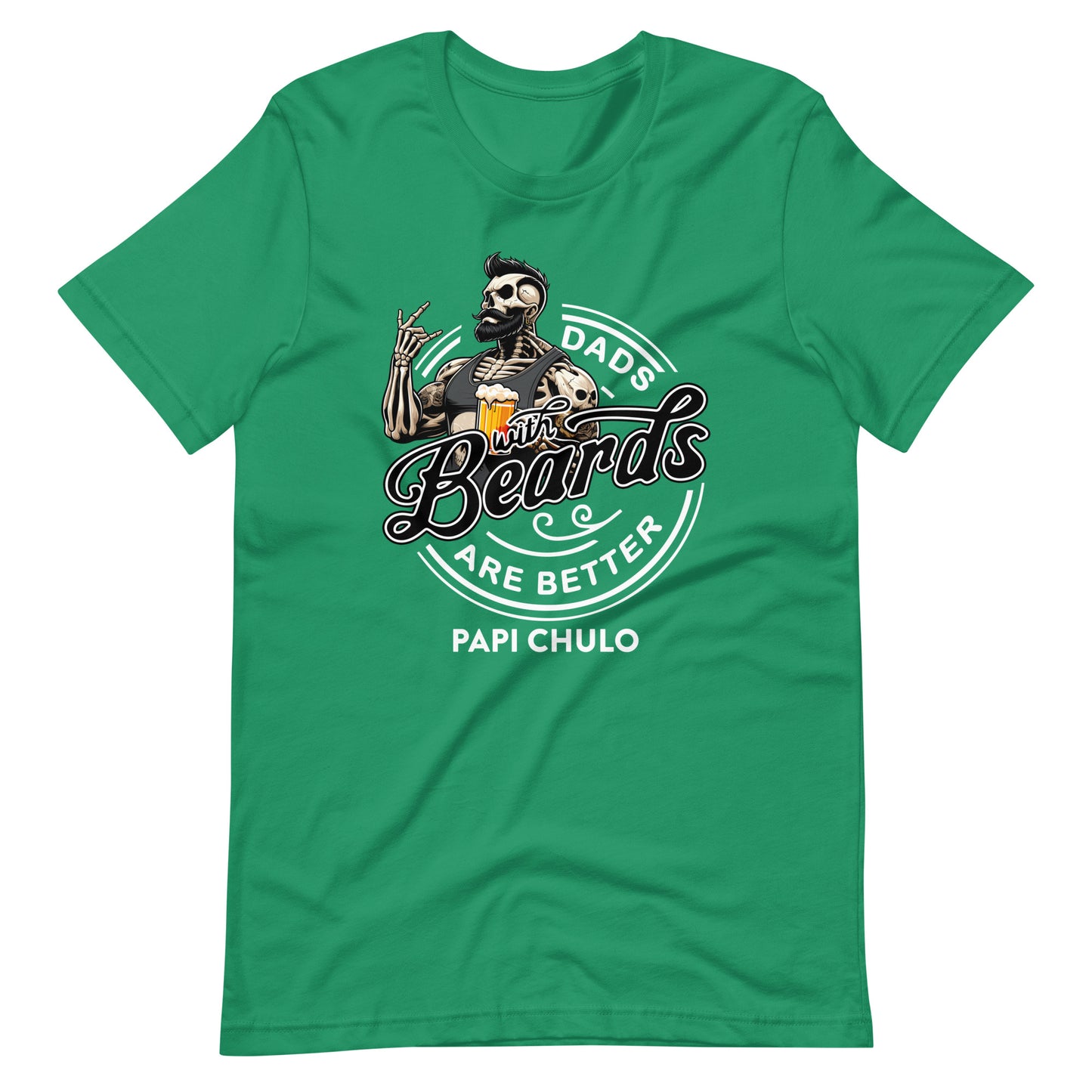 Papi Chulo Dads With Beards Are Better Unisex t-shirt