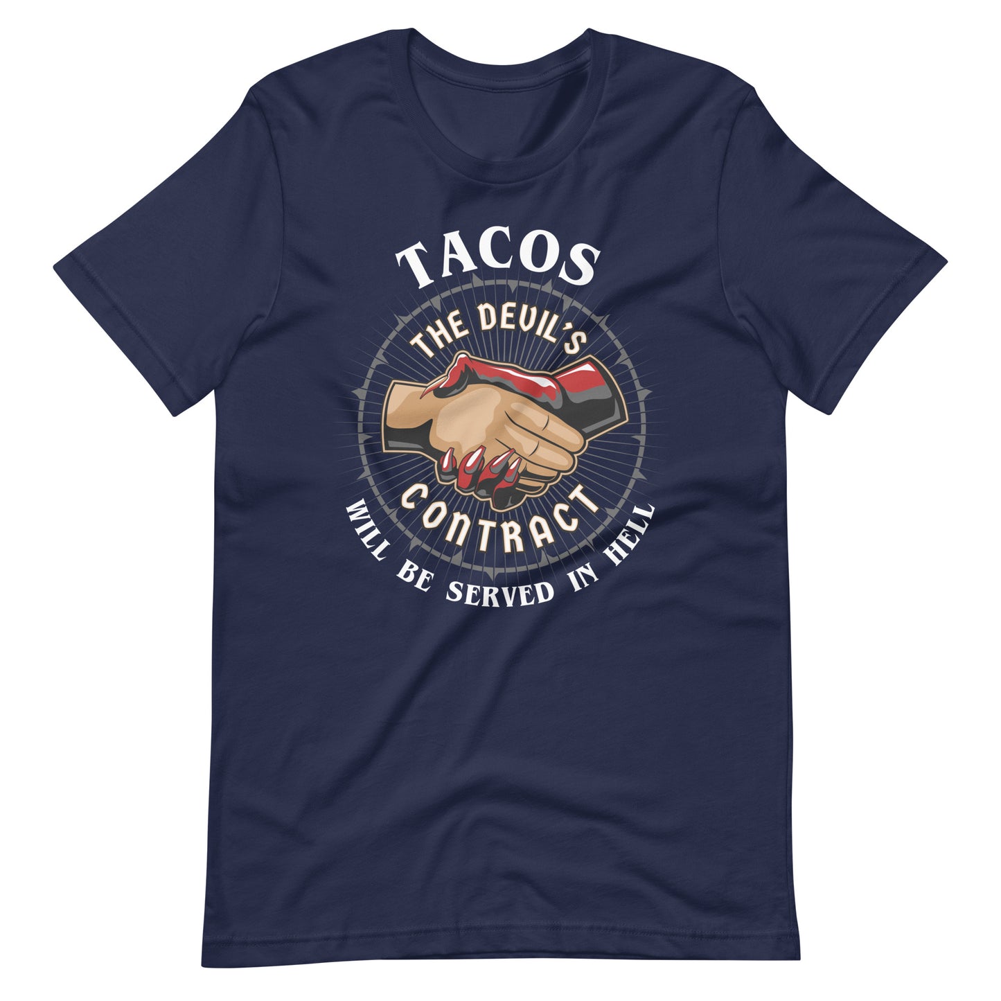 The Devil's Contract - Tacos Will Be Served in Hell T-Shirt