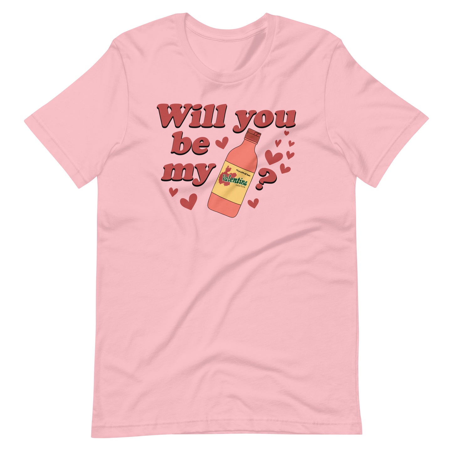 Will You Be My Valentine? Funny T-Shirt for Latinos