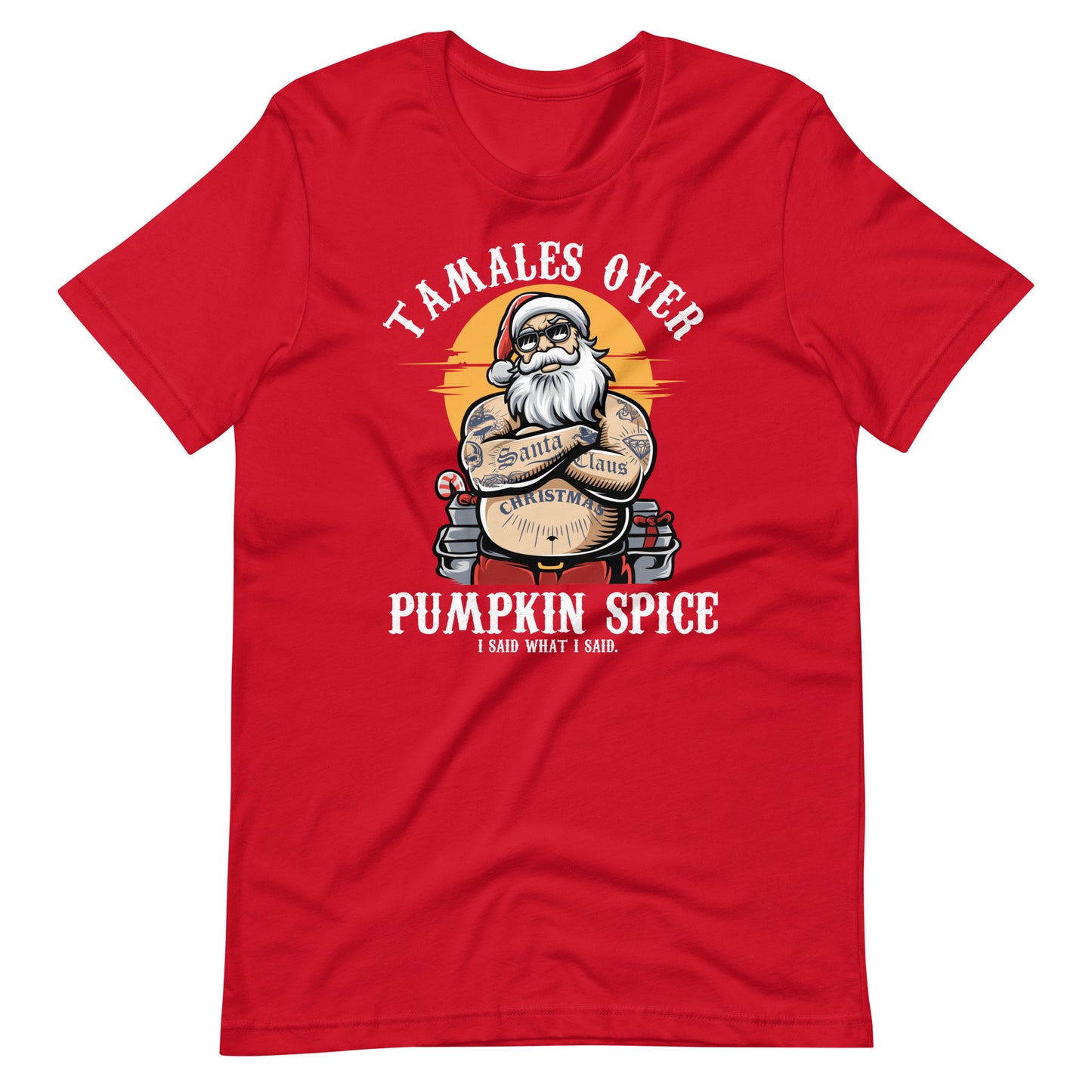 Tamales Over Pumpkin Spice Navidad T-Shirt