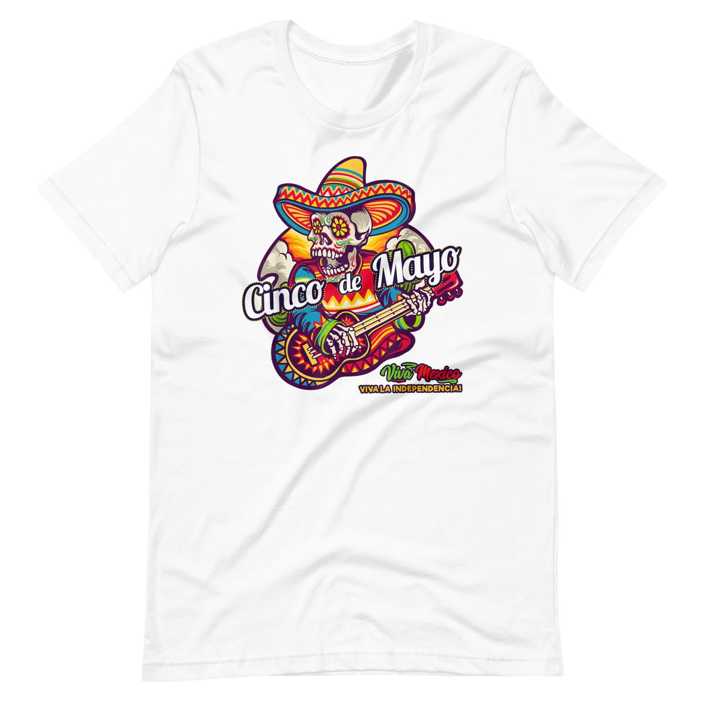 Viva Mexico Viva La Independencia Unisex t-shirt