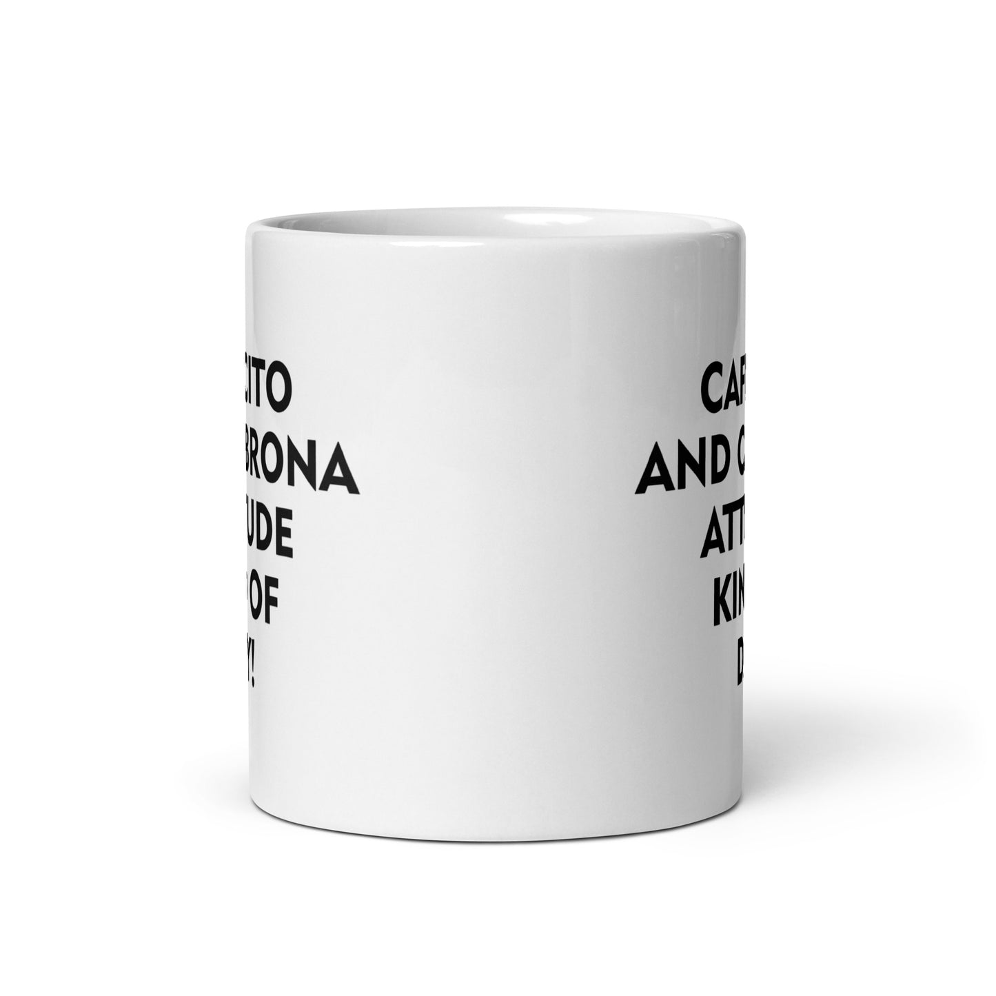 Cafecito and Cabrona Attitude Kind of Day Glossy Mug