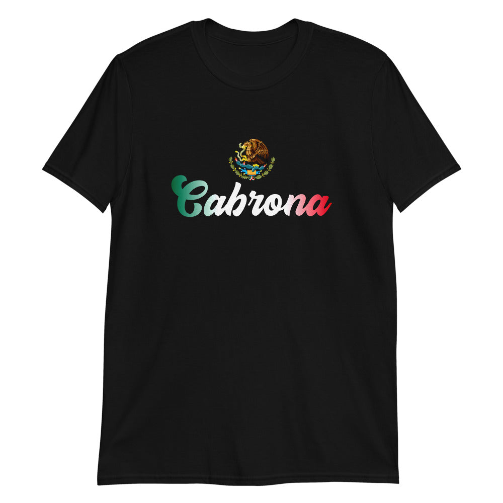 Cabrona Mexicana Chingona Unisex T-Shirt