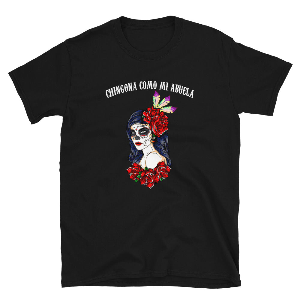 Chingona Como Mi Abuela Unisex T-Shirt