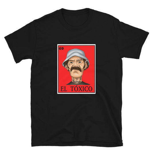 El Toxico Unisex T-Shirt