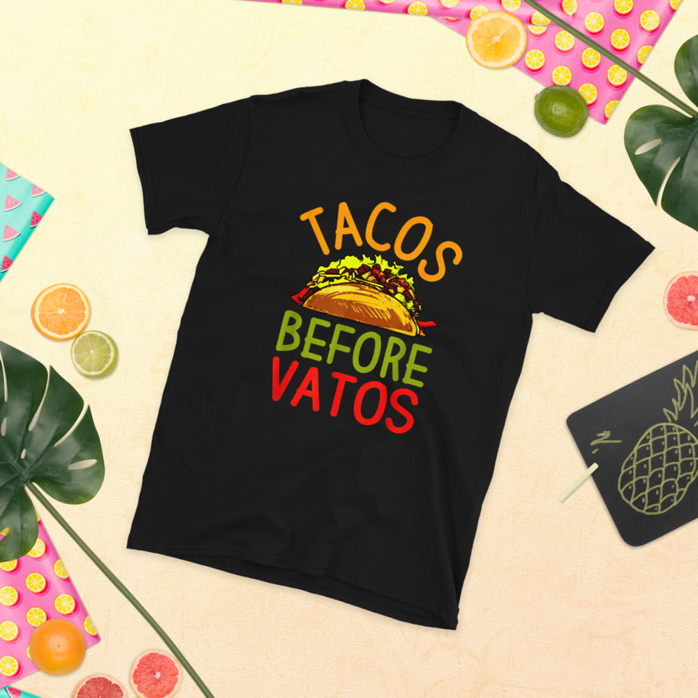 Tacos Before Vatos Unisex T-Shirt