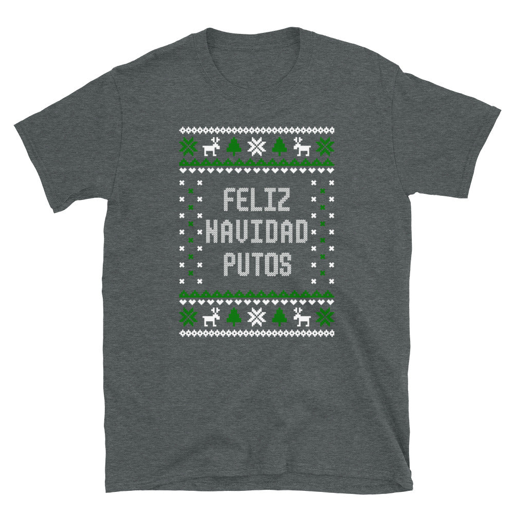 Feliz Navidad Putos Christmas T-Shirt