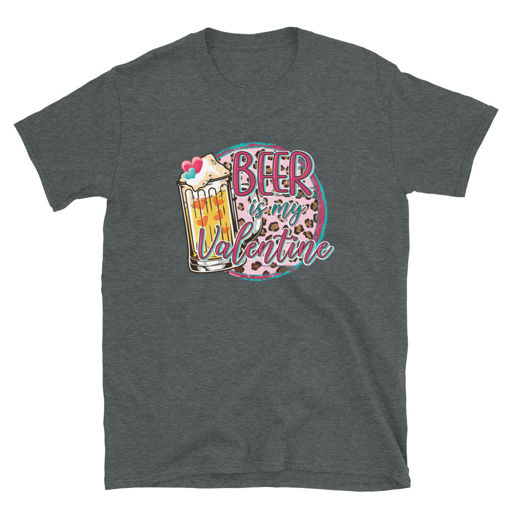 Beer is My Valentine Unisex T-Shirt