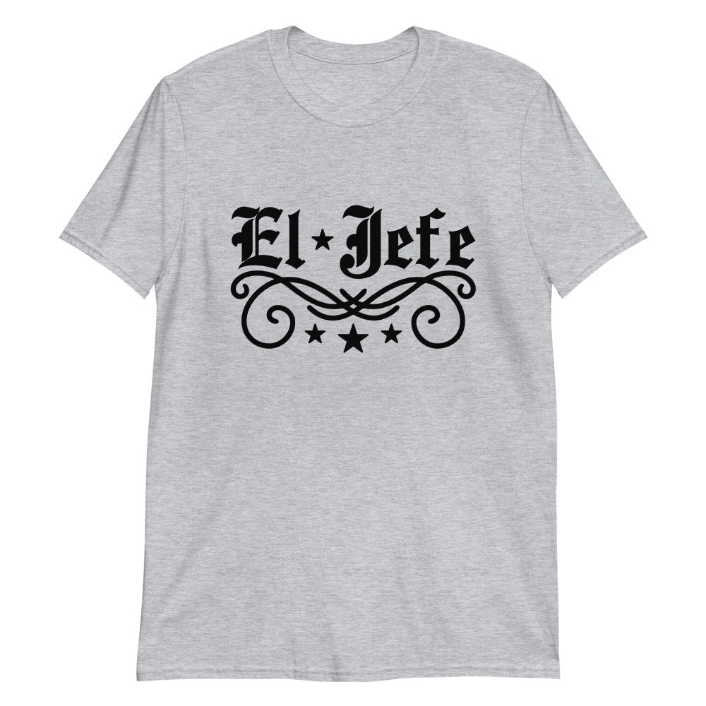 El Jefe Unisex T-Shirt