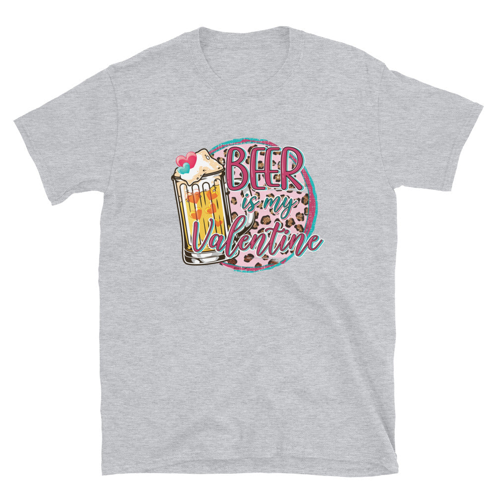 Beer is My Valentine Unisex T-Shirt