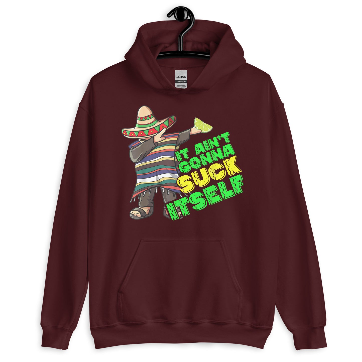 It Ain't Gonna Suck Itself Hoodie