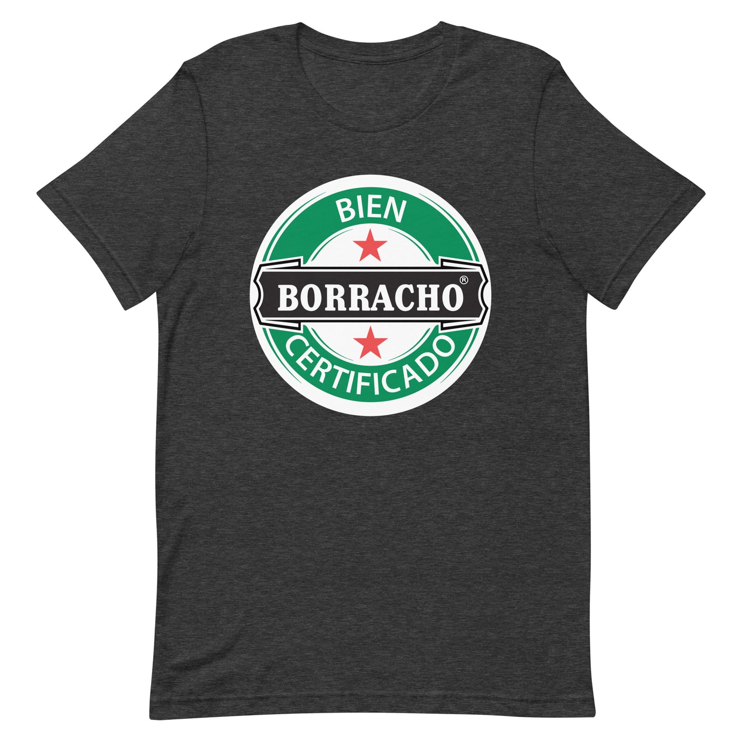 Bien Borracho Certificado T-Shirt