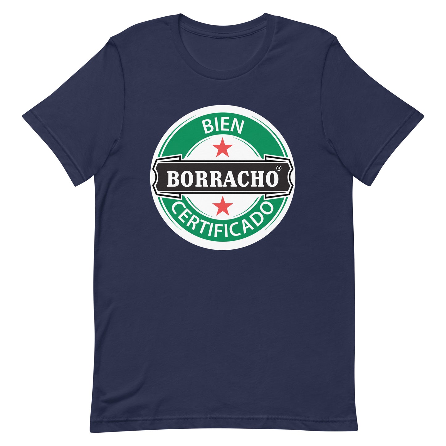 Bien Borracho Certificado T-Shirt