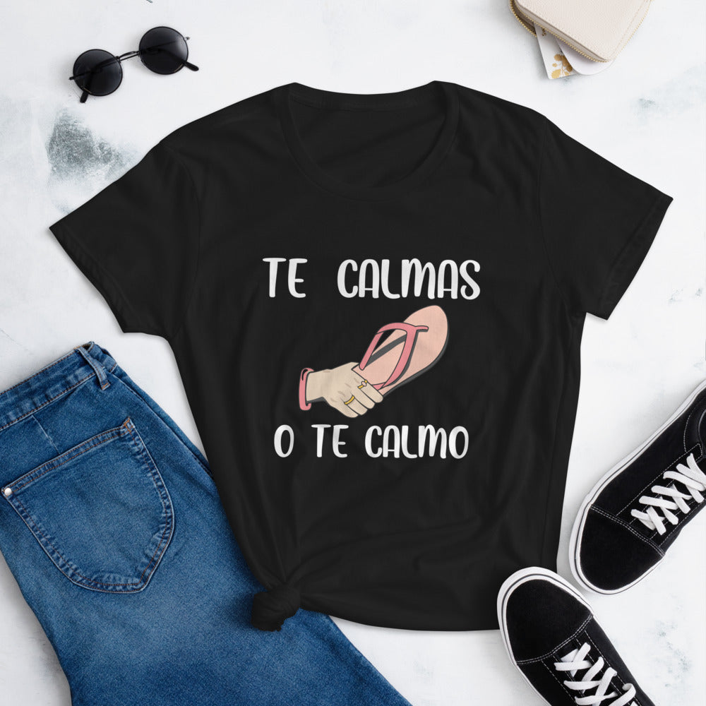 Te Calmas O Te Calmo T-Shirt for Women