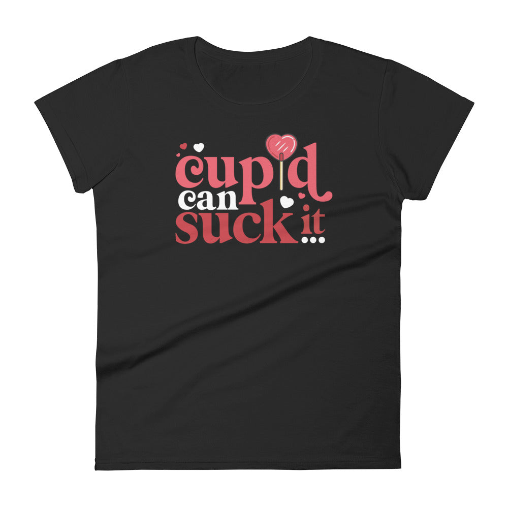 Cupid can Suck It T-Shirt for Women
