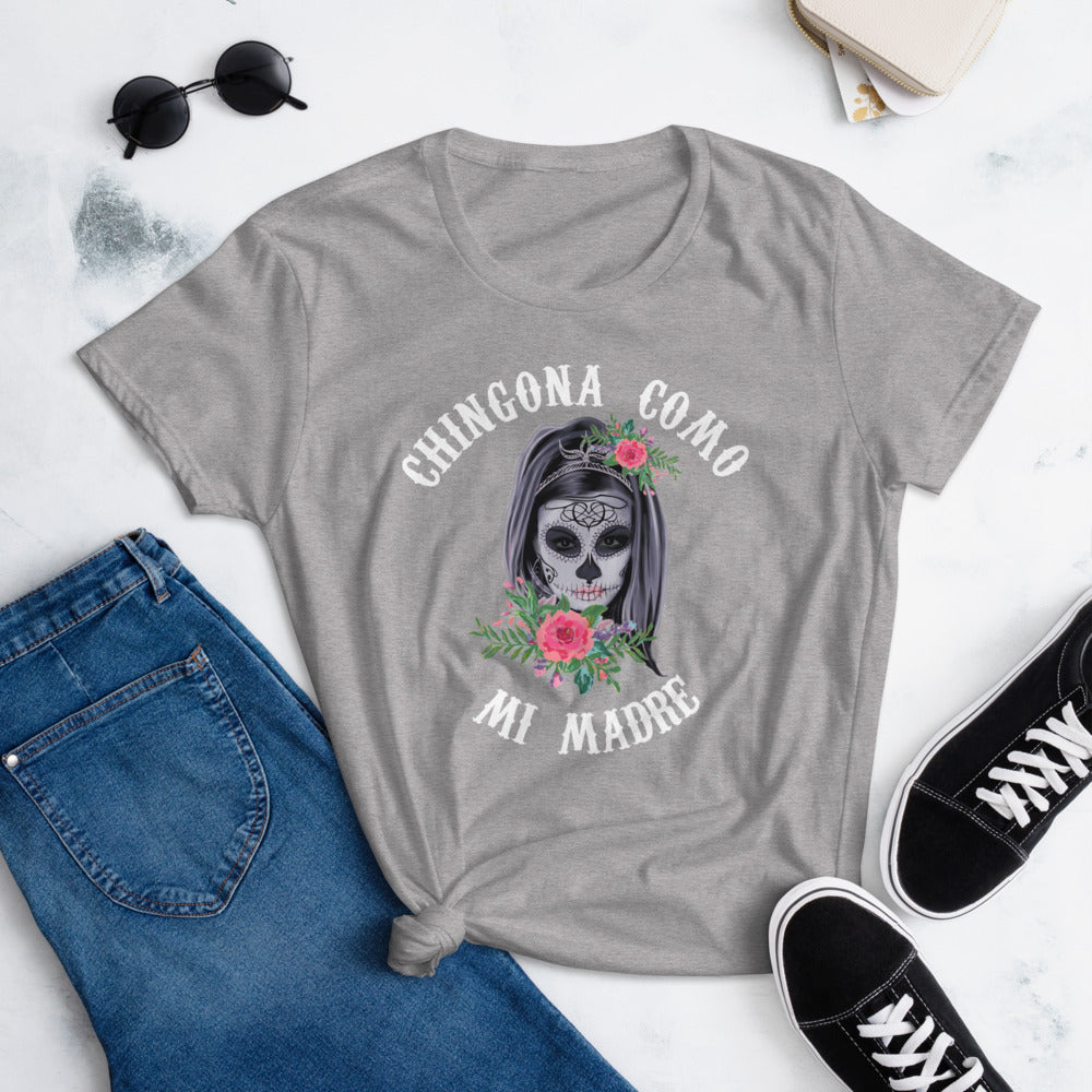 Chingona Como Mi Madre T-Shirt