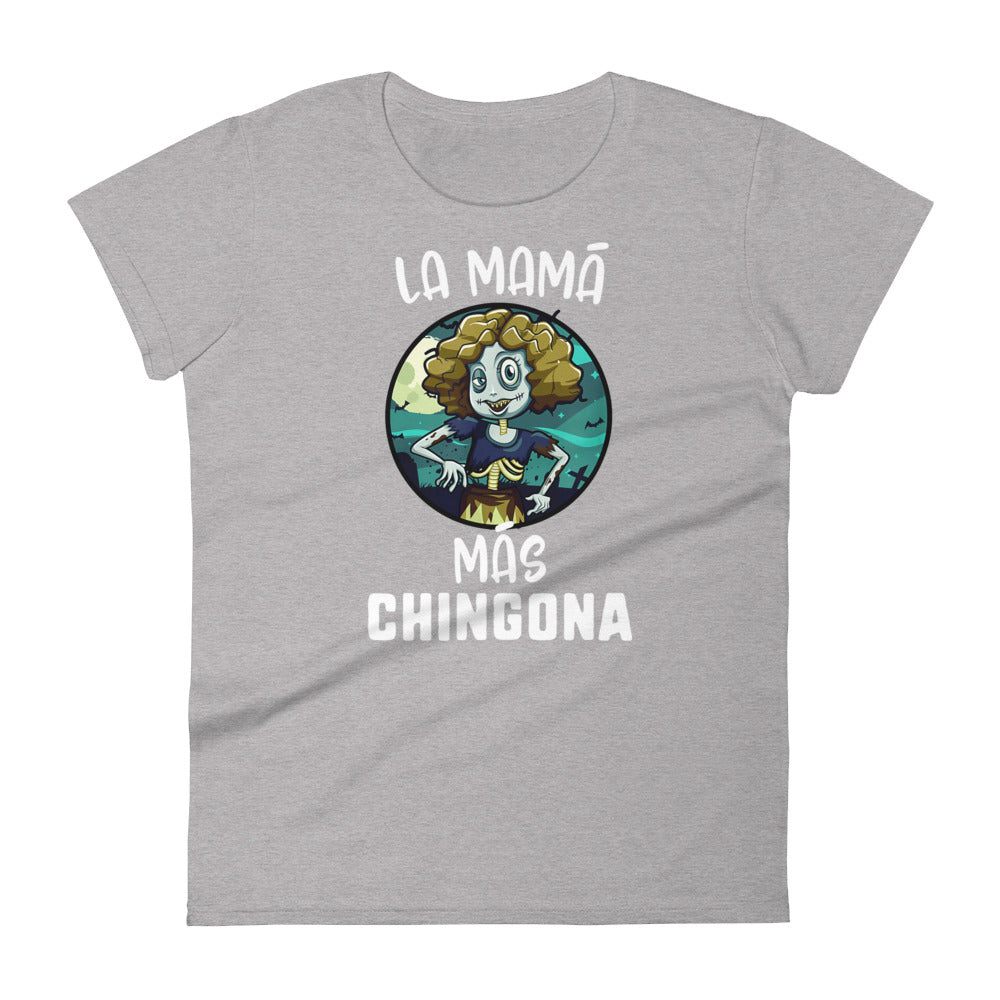 La Mama Mas Chingona T-Shirt for Women