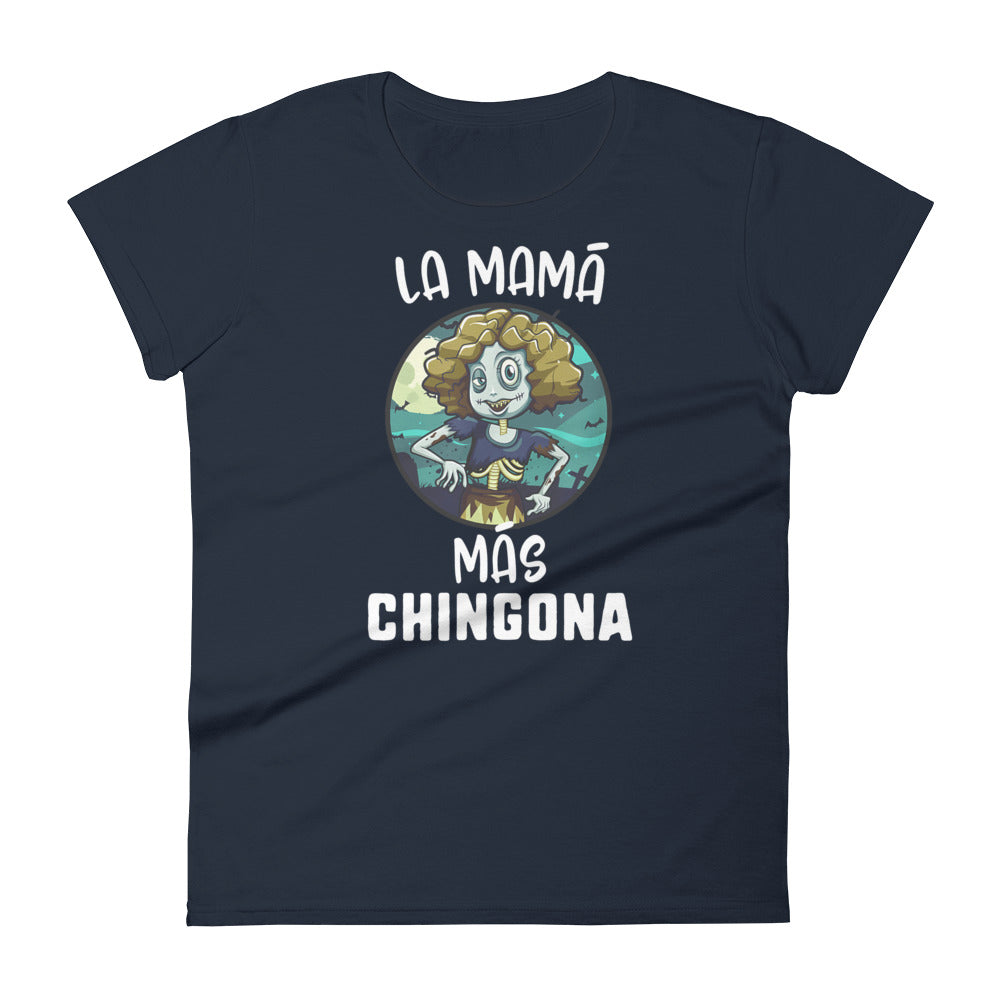 La Mama Mas Chingona T-Shirt for Women