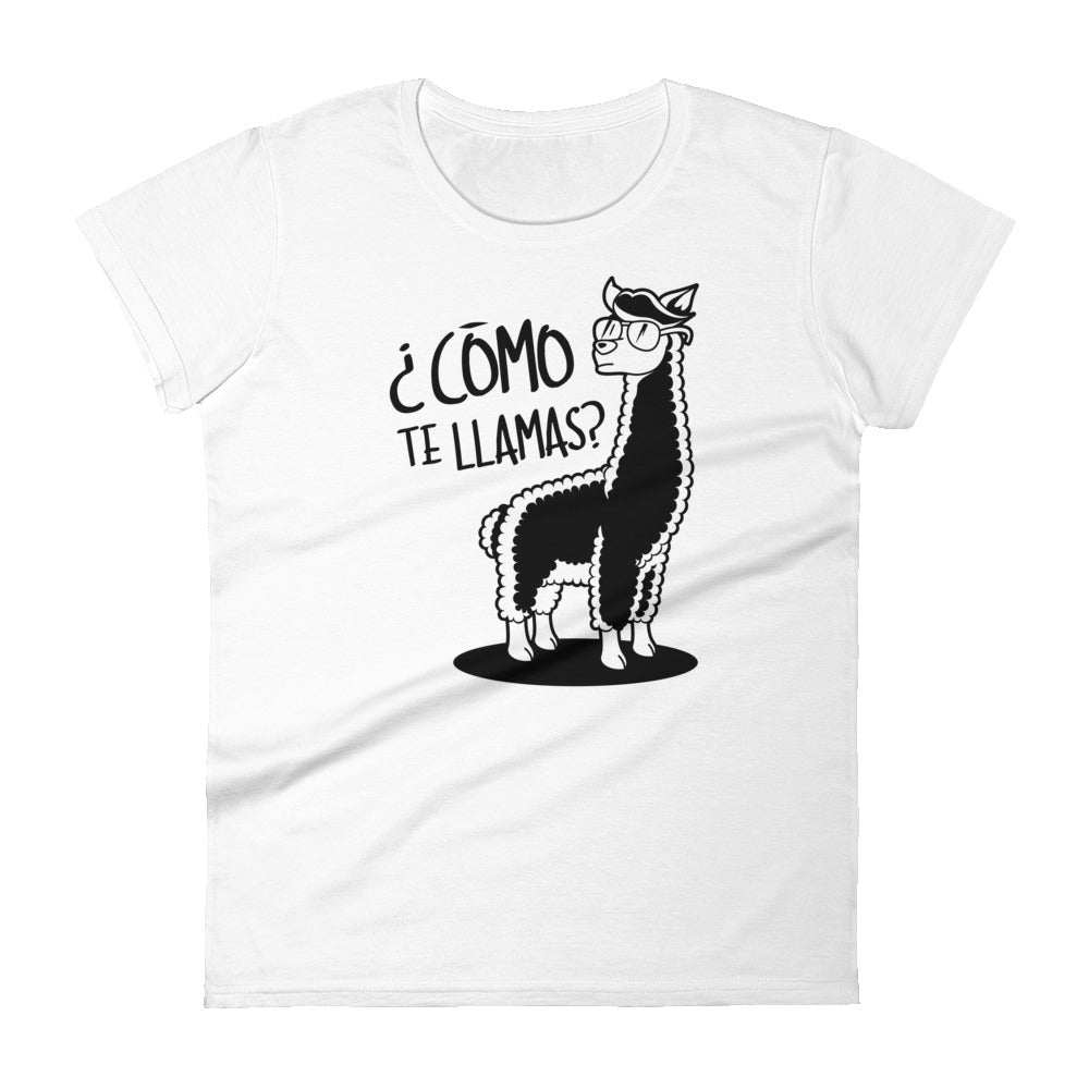 Come te llamas? T-Shirt for Women